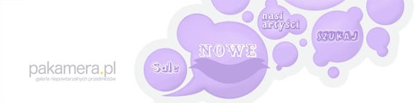 Nowosci w najwiekszej galerii handmade - Pakamera.pl