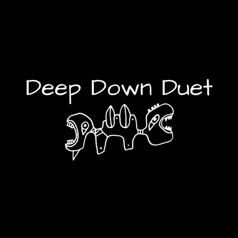 Deep Down Duet