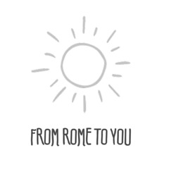 from Rome to you
