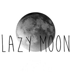 Lazy Moon