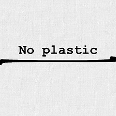 No plastic
