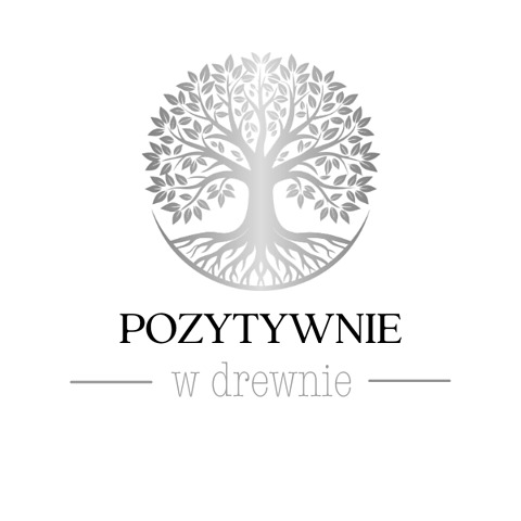 POZYTYWNIE W DREWNIE