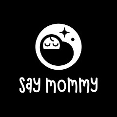 Say Mommy