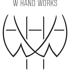 w hand works