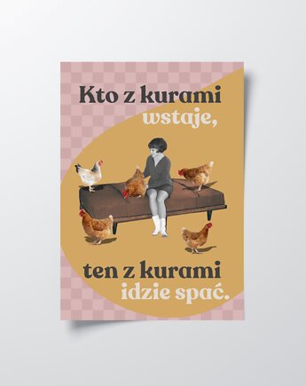 Plakat kolaż, kto z kurami wstaje, dla rannych ptaszków