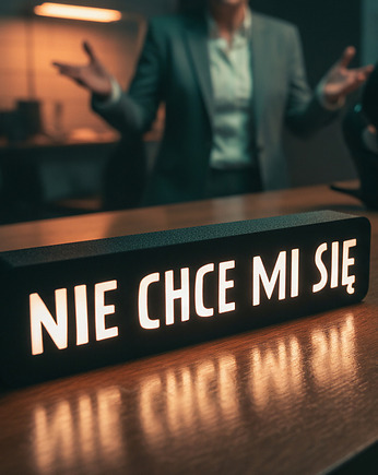 Lampa NIE CHCE MI SIĘ