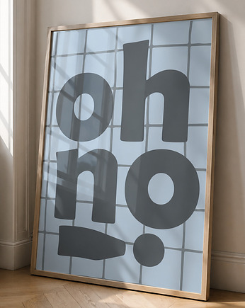 Plakat Oh no!