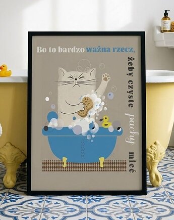 Plakat bo to bardzo ważna rzecz żeby czyste pachy mieć 30x40
