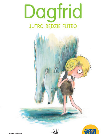 Dagfrid. Jutro będzie futro