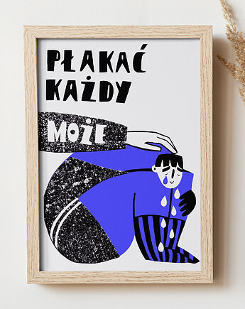 Plakat Płakać każdy może