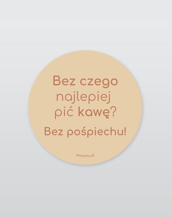 Naklejka z tekstem o kawie