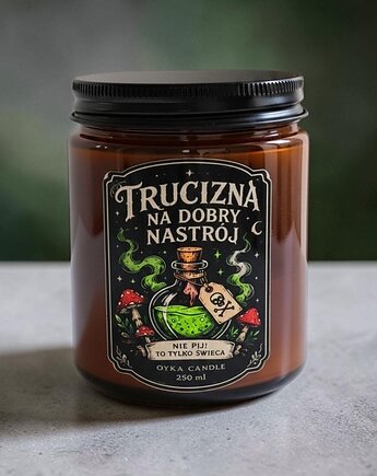 Świeca w słoiku zapachowa 250 ml Trucizna na dobry nastrój