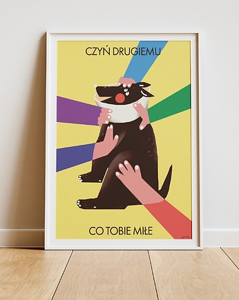Plakat "Czyń drugiemu, co tobie miłe"