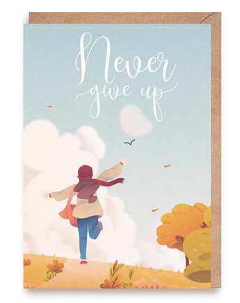 Kartka motywacyjna - "Never Give Up"