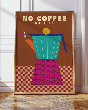 Plakat No coffee no life