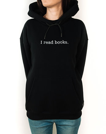 Bluza unisex: I read books.