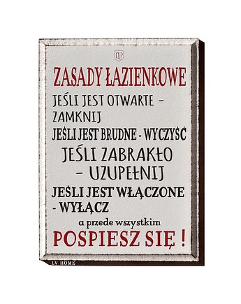 Tabliczka z napisem do łazienki -łazienkowe zasady