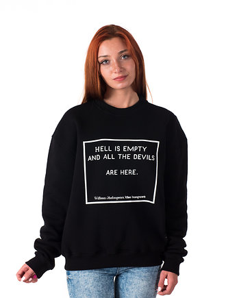 Bluza unisex z cytatem, Szekspir, Hell is empty